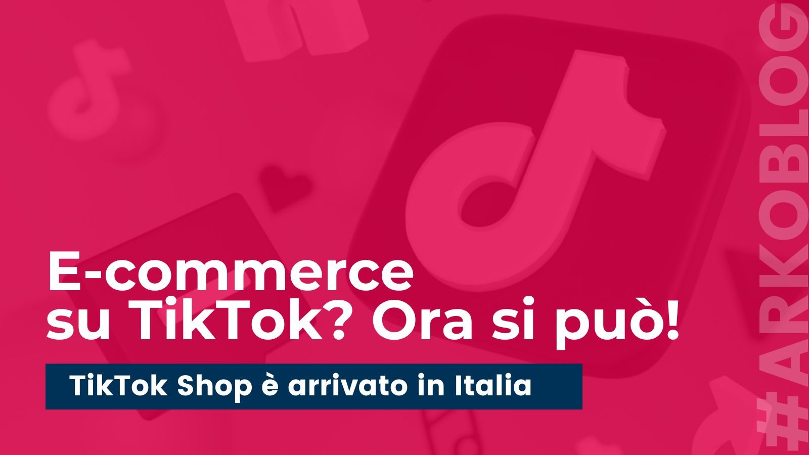 E-commerce su TikTok? Ora si può: come vendere con TikTok Shop