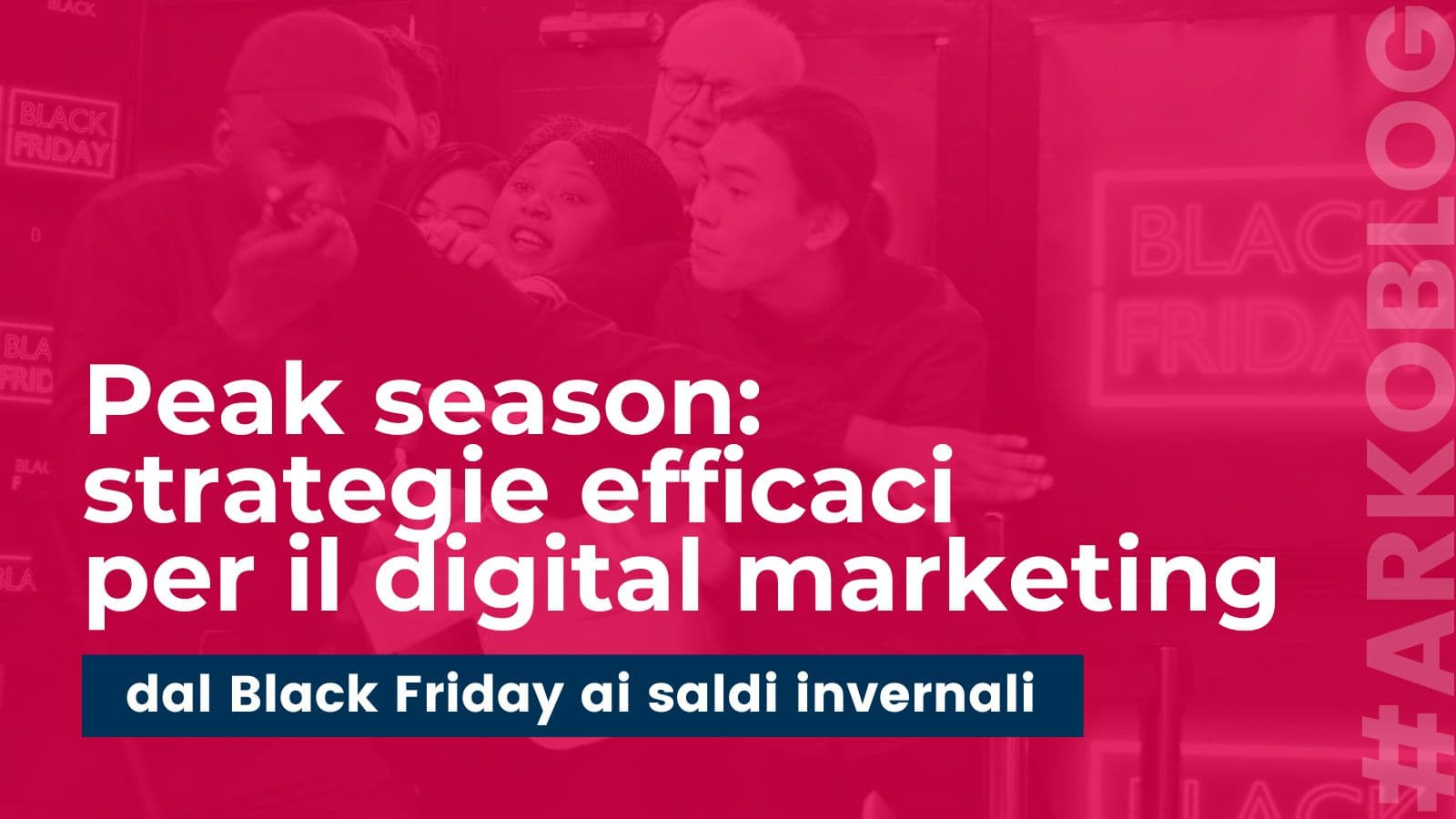 Peak Season: Strategie Efficaci per il Digital Marketing